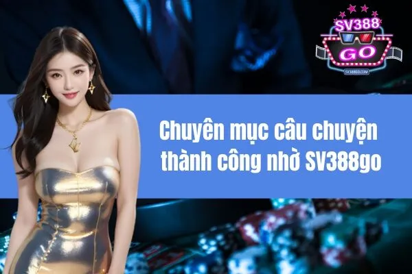 Chuyên mục câu chuyện thành công